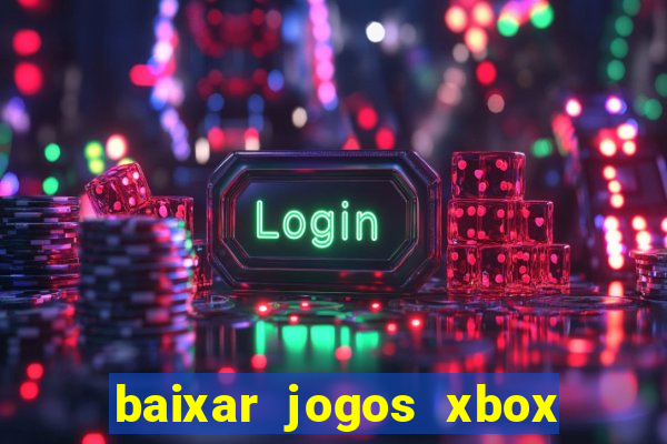 baixar jogos xbox 360 rgh torrent